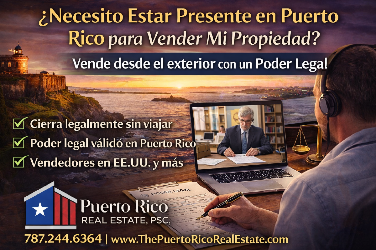 necesito-estar-en-puerto-rico-para-vender-propiedad